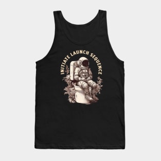 Astronaut on a toilet Initiate Launch Sequence Tank Top